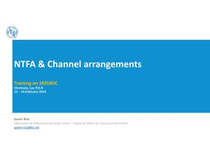 NTFA & Channel Arrangements