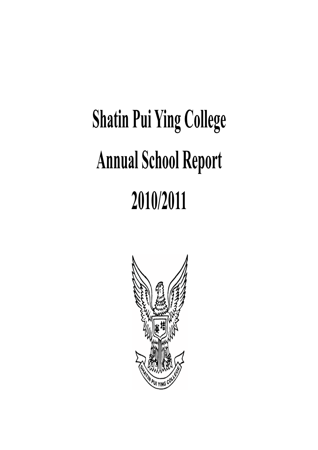 Shatin Pui Ying College Annual School Report 2010/2011