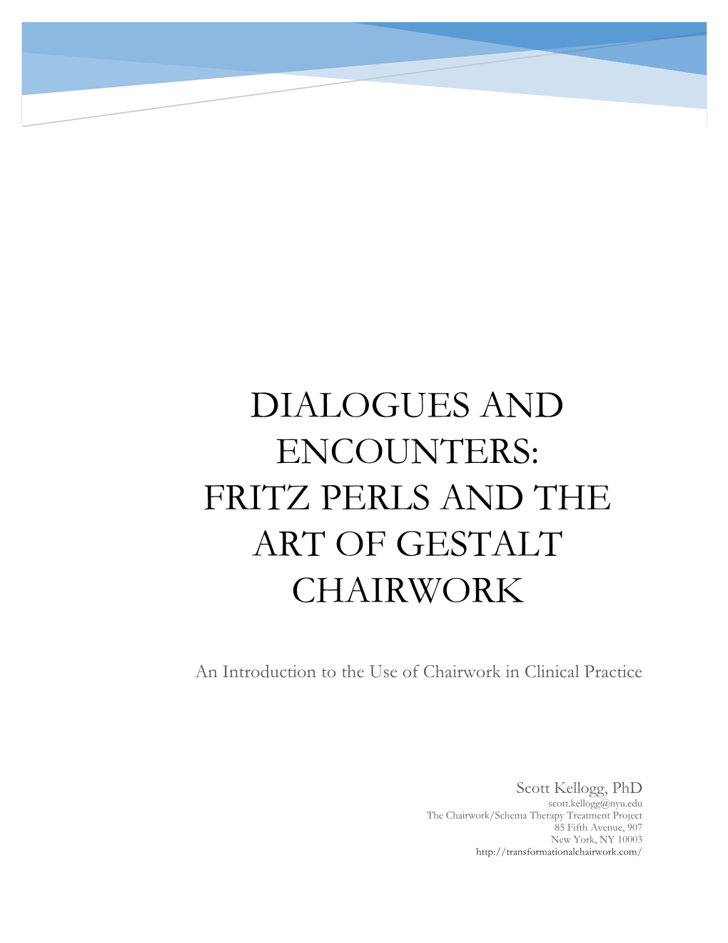 Dialogues and Encounters: Fritz Perls and the Art of Gestalt Chairwork