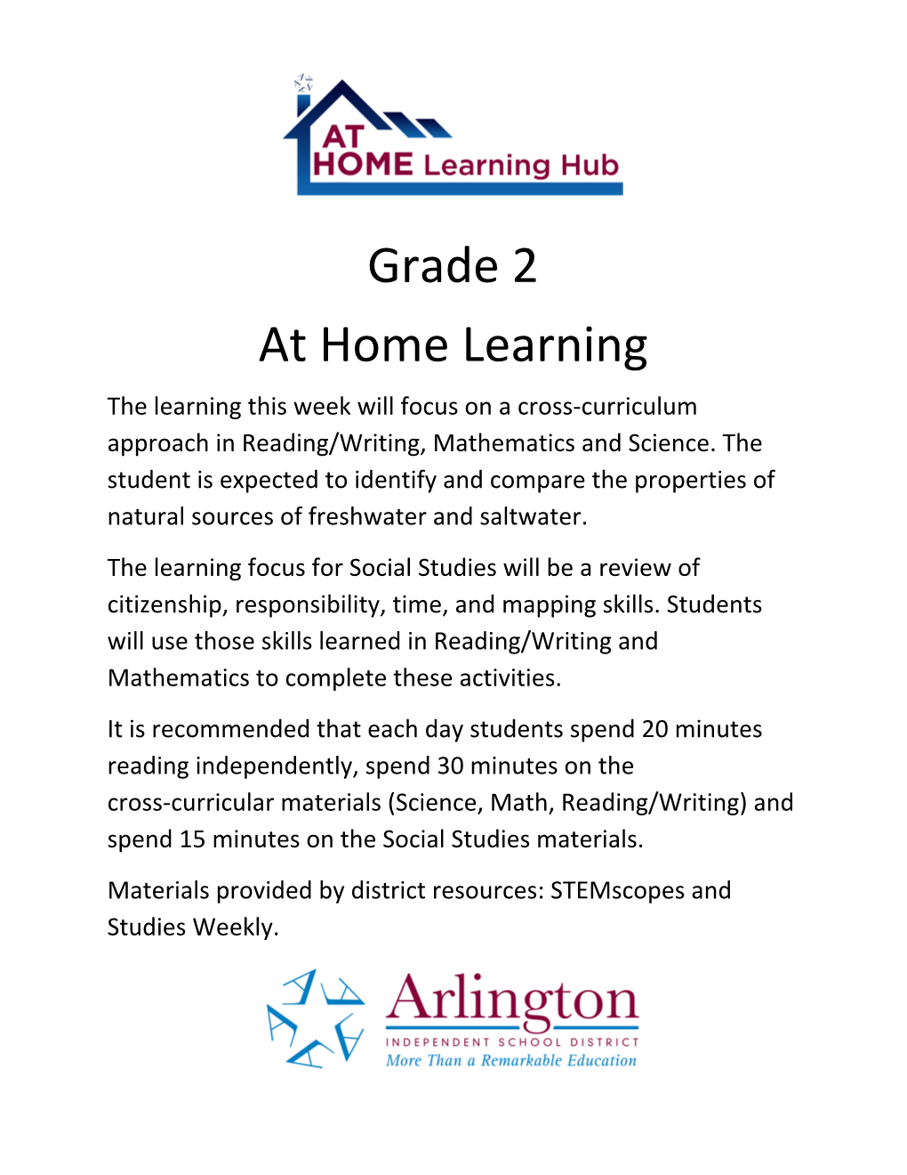 Grade 2 at Home Learning the Learning This Week Will Focus on a Cross-Curriculum Approach in Reading/Writing, Mathematics and Science