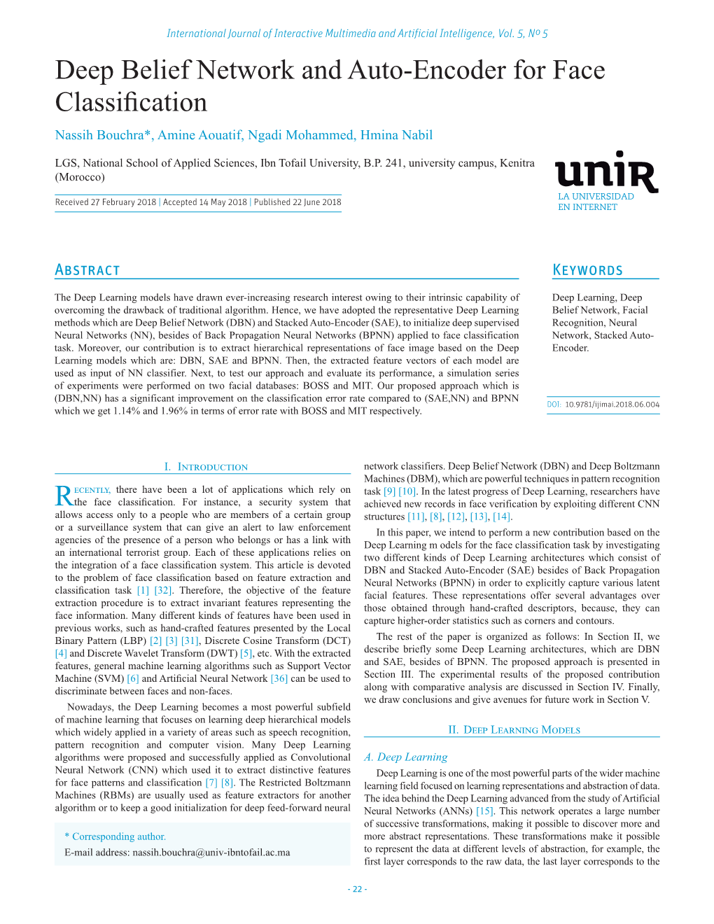 Deep Belief Network and Auto-Encoder for Face Classification Nassih Bouchra*, Amine Aouatif, Ngadi Mohammed, Hmina Nabil