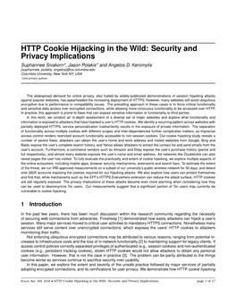 HTTP Cookie Hijacking in the Wild: Security and Privacy Implications Suphannee Sivakorn*, Jason Polakis* and Angelos D