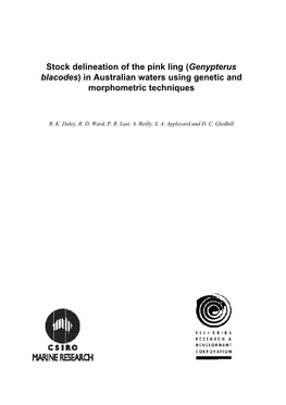 Genypterus Blacodes) in Australian Waters Using Genetic and Morphometric Techniques