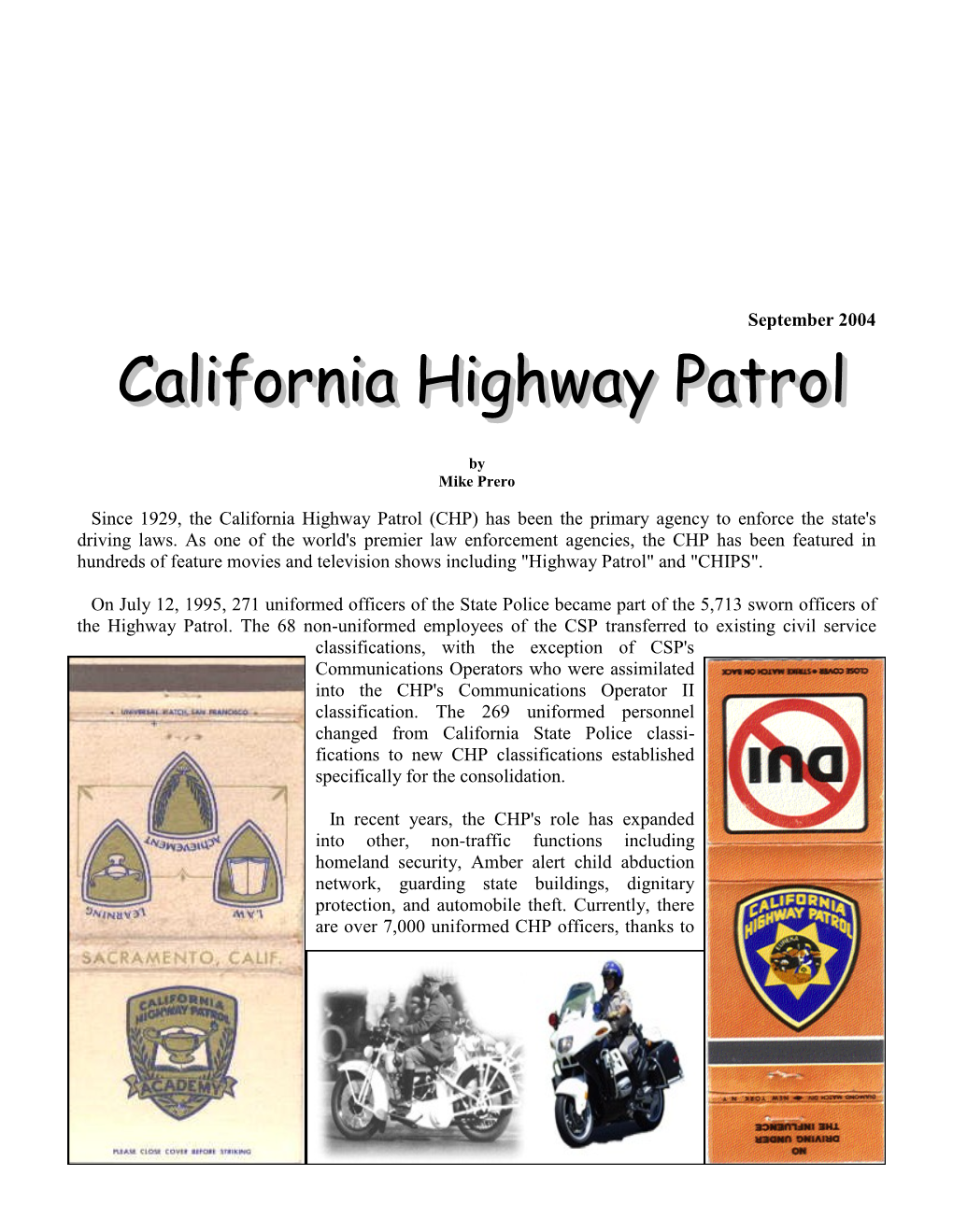 Since 1929, the California Highway Patrol (CHP) Has Been the Primary Agency to Enforce the State's Driving Laws