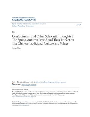 Confucianism and Other Scholastic Thoughts in the Spring-Autumn Period and Their Impact on the Chinese Traditional Culture and Values