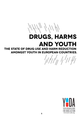 Drugs, Harms and Youth the State of Drug Use and Harm Reduction Amongst Youth in European Countries