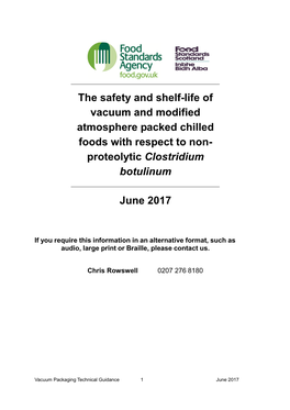 The Safety and Shelf-Life of Vacuum and Modified Atmosphere Packed Chilled Foods with Respect to Non- Proteolytic Clostridium Botulinum