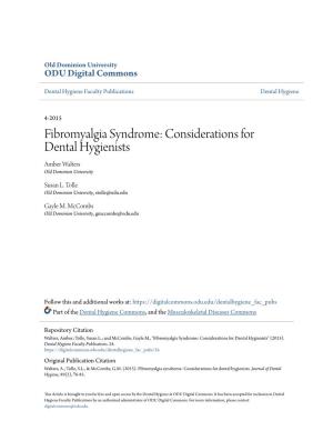 Fibromyalgia Syndrome: Considerations for Dental Hygienists Amber Walters Old Dominion University