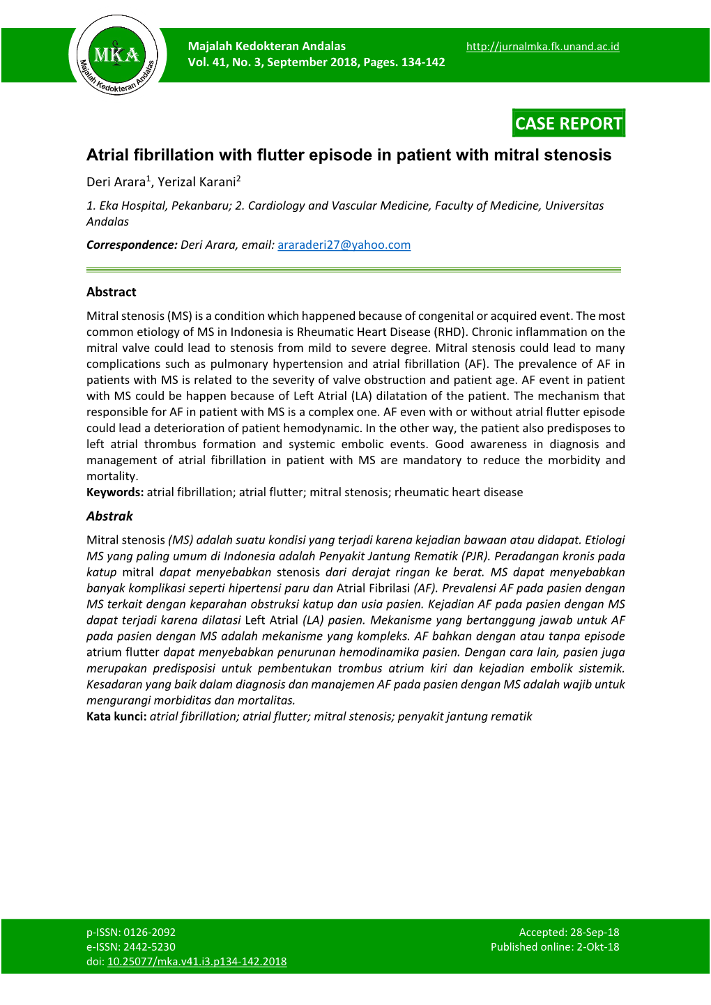 Atrial Fibrillation with Flutter Episode in Patient with Mitral Stenosis Deri Arara1, Yerizal Karani2 1