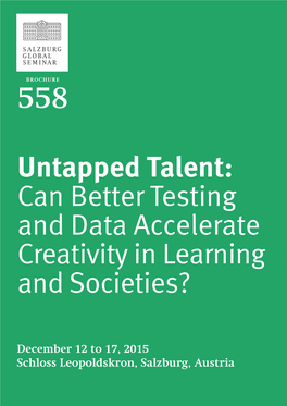 Untapped Talent: Can Better Testing and Data Accelerate Creativity in Learning and Societies?