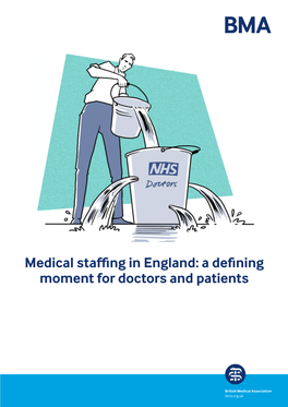 Medical Staffing in England: a Defining Moment for Doctors and Patients
