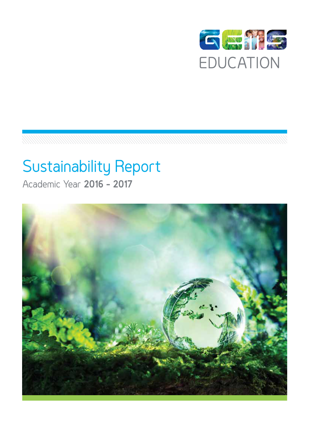 Sustainability Report Academic Year 2016 - 2017 TABLE of CONTENTS