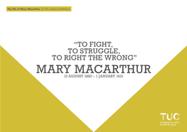 The Life of Mary Macarthur. a TUC Library Exhibition