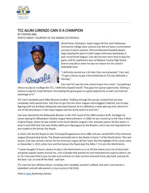 Tcc Alum Lorenzo Cain Is a Champion by Stephen Abel Photo Credit: Courtesy of the Kansas City Royals