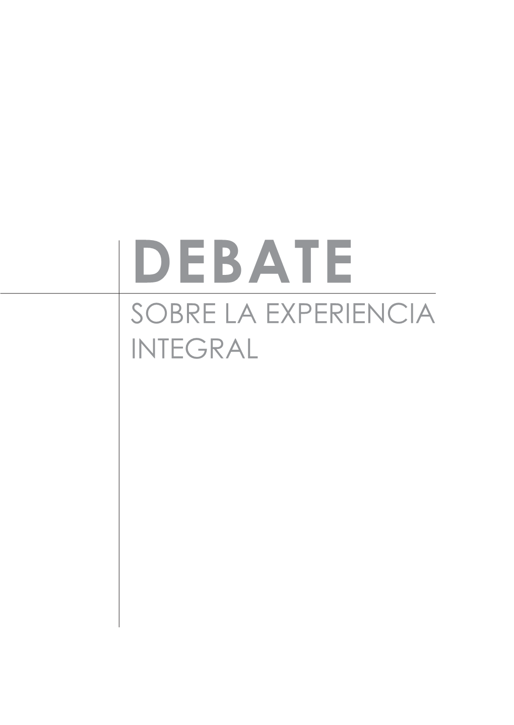 Josef Seifert-Juan Manuel Burgos: Debate Sobre La Experiencia Integral