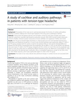 A Study of Cochlear and Auditory Pathways in Patients with Tension-Type Headache Hang Shen1, Wenyang Hao2, Libo Li1, Daofeng Ni2, Liying Cui1 and Yingying Shang2*