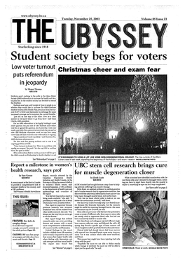 Student Society Begs for Voters Low Voter Turnout Christmas Cheer and Exam Fear Puts Referendum in Jeopardy