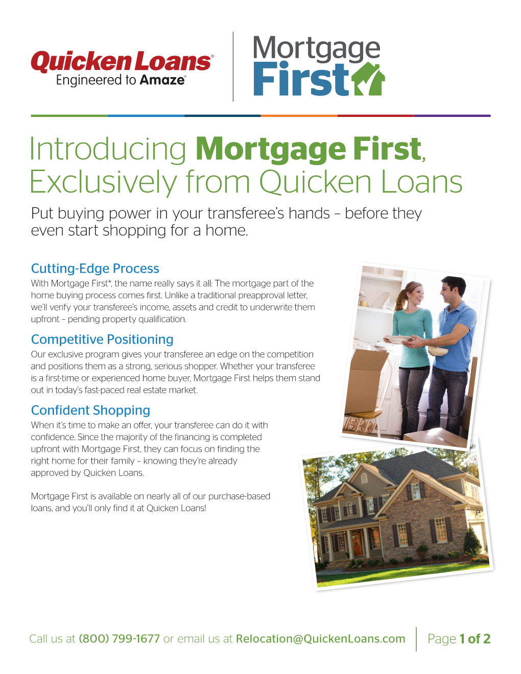 Introducing Mortgage First, Exclusively from Quicken Loans Put Buying Power in Your Transferee’S Hands – Before They Even Start Shopping for a Home