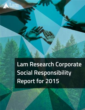 Lam Research Corporate Social Responsibility Report for 2015 Lam Research | Corporate Social Responsibility Report for 2015