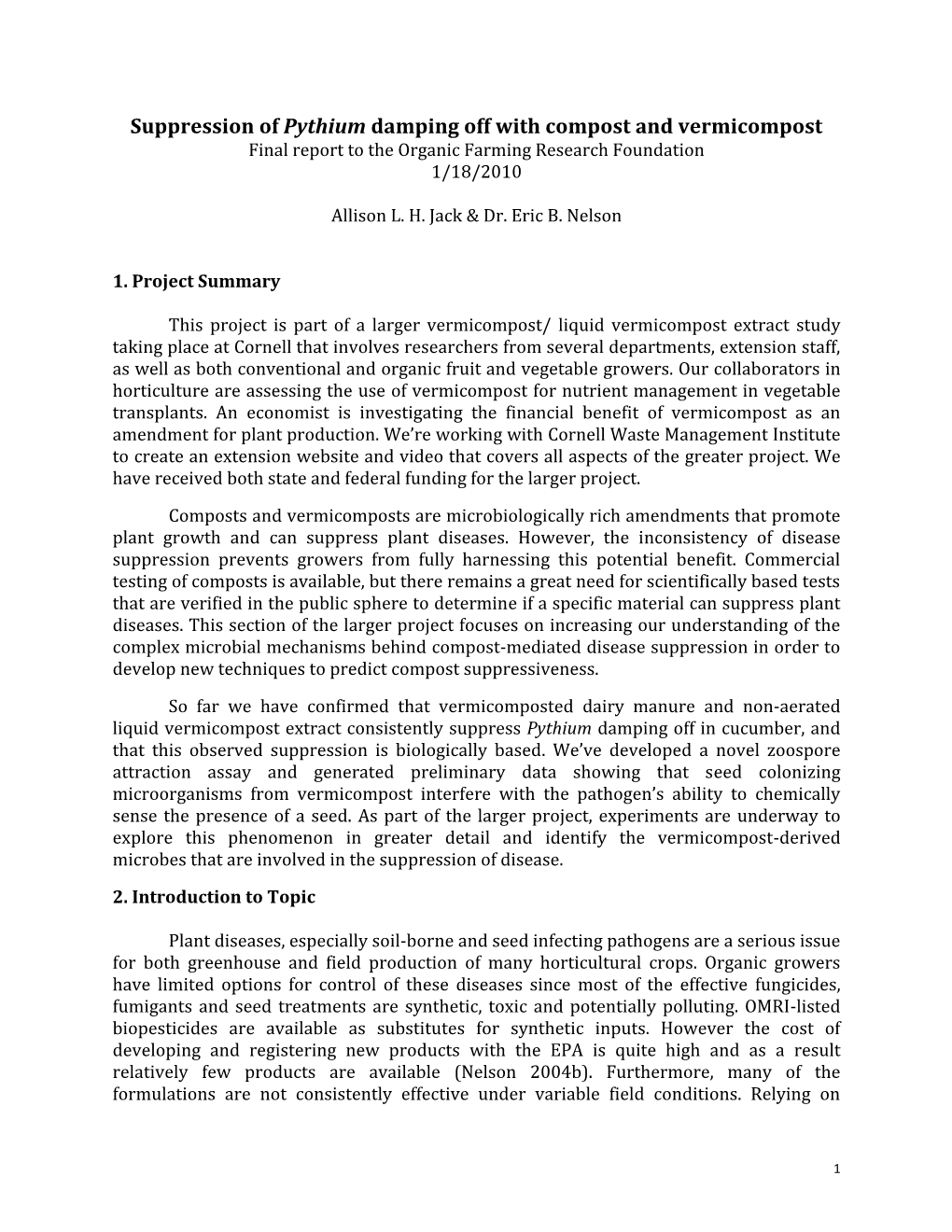 Suppression of Pythium Damping Off with Compost and Vermicompost Final Report to the Organic Farming Research Foundation 1/18/2010