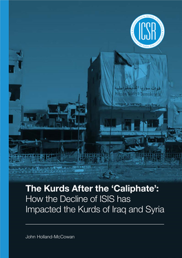 How the Decline of ISIS Has Impacted the Kurds of Iraq and Syria