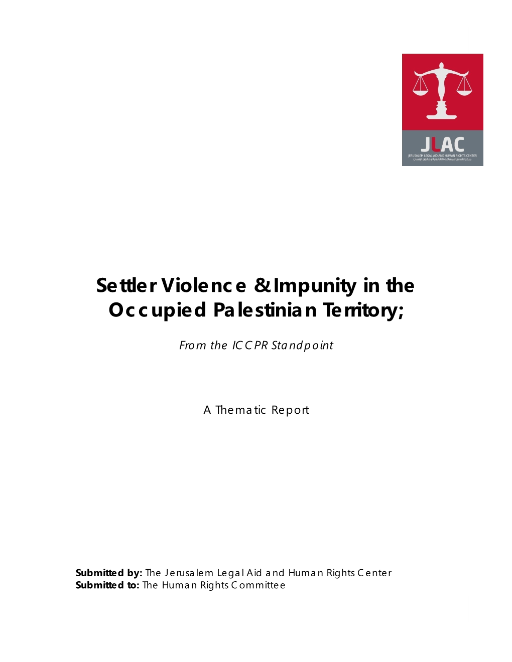 Settler Violence & Impunity in the Occupied Palestinian Territory;