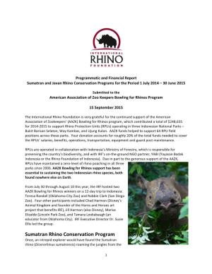 Sumatran Rhino Conservation Program Once, an Intrepid Explorer Would Have Found the Sumatran Rhino (Dicerorhinus Sumatrensis) Roaming the Jungles from The