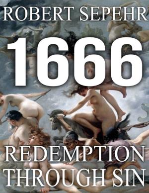 1666 REDEMPTION THROUGH SIN Robert Sepehr