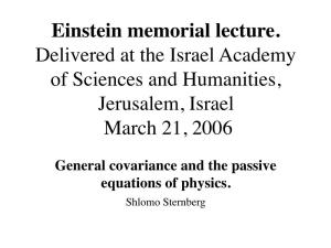 Einstein Memorial Lecture. Delivered at the Israel Academy of Sciences and Humanities, Jerusalem, Israel March 21, 2006