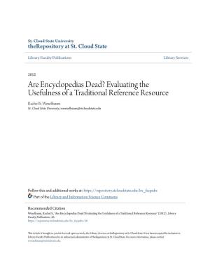 Are Encyclopedias Dead? Evaluating the Usefulness of a Traditional Reference Resource Rachel S