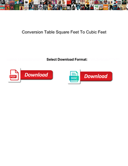 Conversion Table Square Feet to Cubic Feet