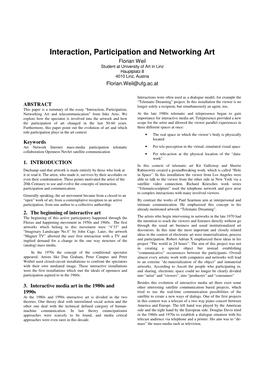 Interaction, Participation and Networking Art Florian Weil Student at University of Art in Linz Hauptplatz 8 4010 Linz, Austria Florian.Weil@Ufg.Ac.At