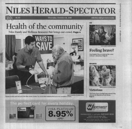 Niles HERALD SPECTATOR $1.50 Thursday, October 15,2015 Ni1eshera1dspectator.Com Health of the Community GO Nues Family and Weliness Resource Fair Brings out Crowd