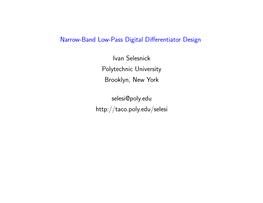 Narrow-Band Low-Pass Digital Differentiator Design Ivan Selesnick