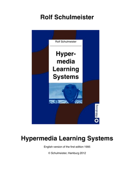 Rolf Schulmeister Hypermedia Learning Systems Hyper- Media