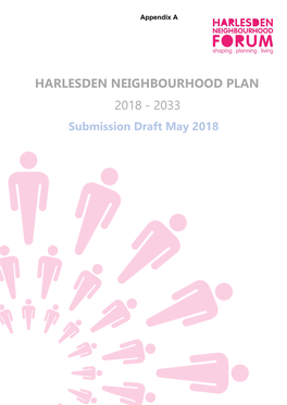HARLESDEN NEIGHBOURHOOD PLAN 2018 - 2033 Submission Draft May 2018