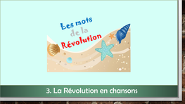 3. La Révolution En Chansons La Marseillaise