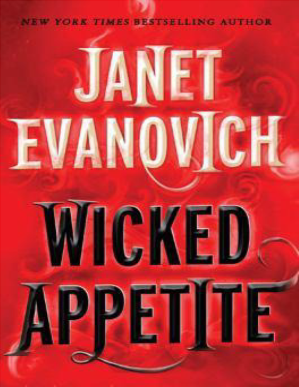 WICKED APPETITE Also by Janet Evanovich