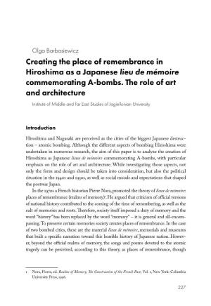 Creating the Place of Remembrance in Hiroshima As a Japanese Lieu De Mémoire Commemorating A-Bombs. the Role of Art and Archite
