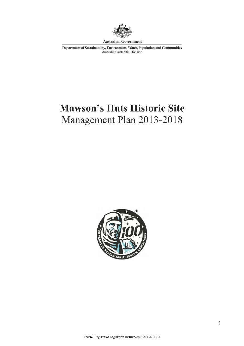 Mawson's Huts Historic Site Management Plan 2013-2018