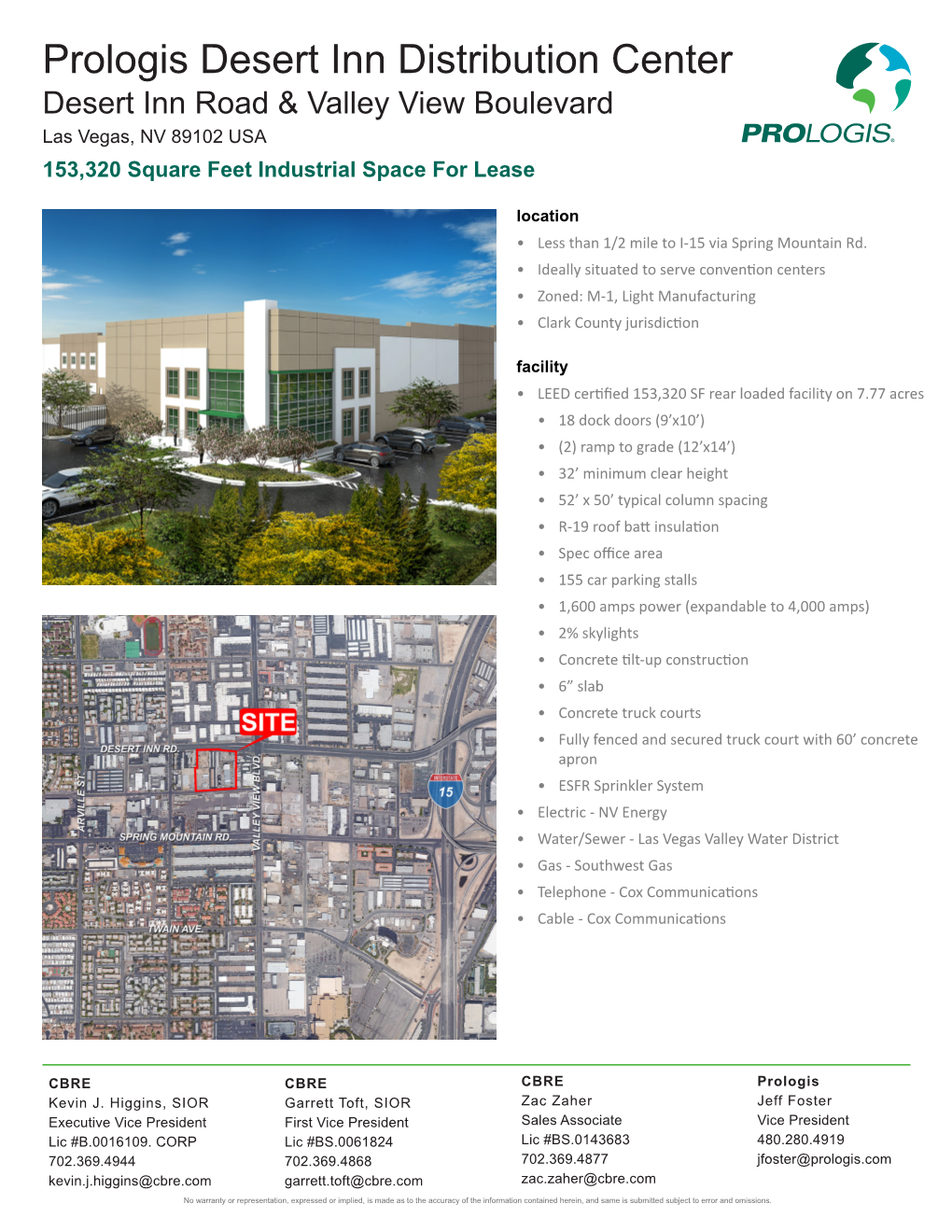 Prologis Desert Inn Distribution Center Desert Inn Road & Valley View Boulevard Las Vegas, NV 89102 USA 153,320 Square Feet Industrial Space for Lease