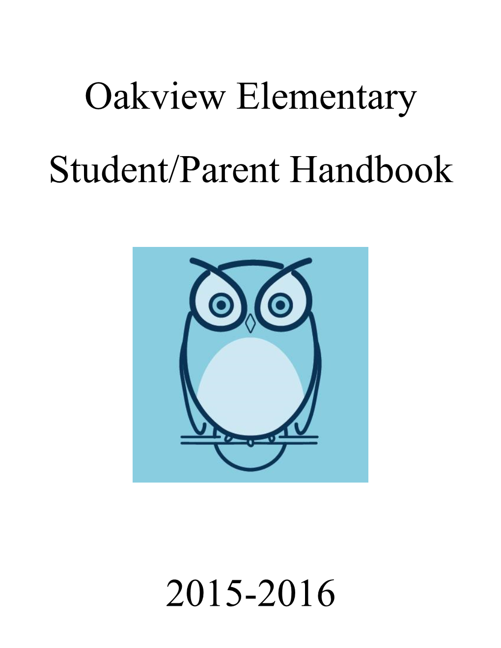 Oakview Elementary Student/Parent Handbook 2015-2016