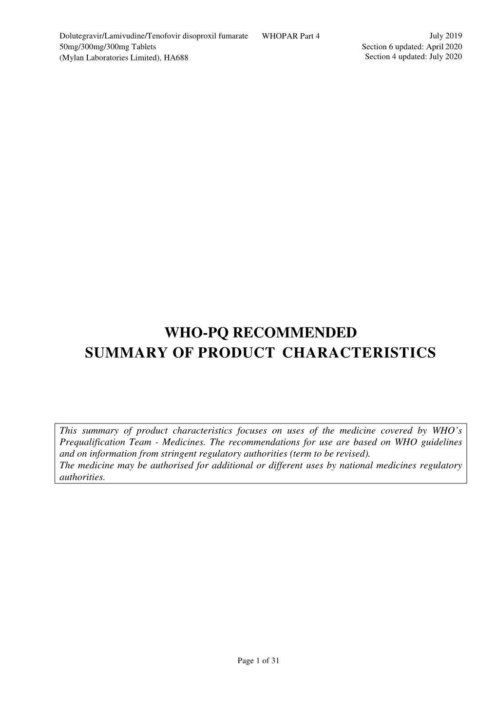 Part 4 July 2019 50Mg/300Mg/300Mg Tablets Section 6 Updated: April 2020 (Mylan Laboratories Limited), HA688 Section 4 Updated: July 2020