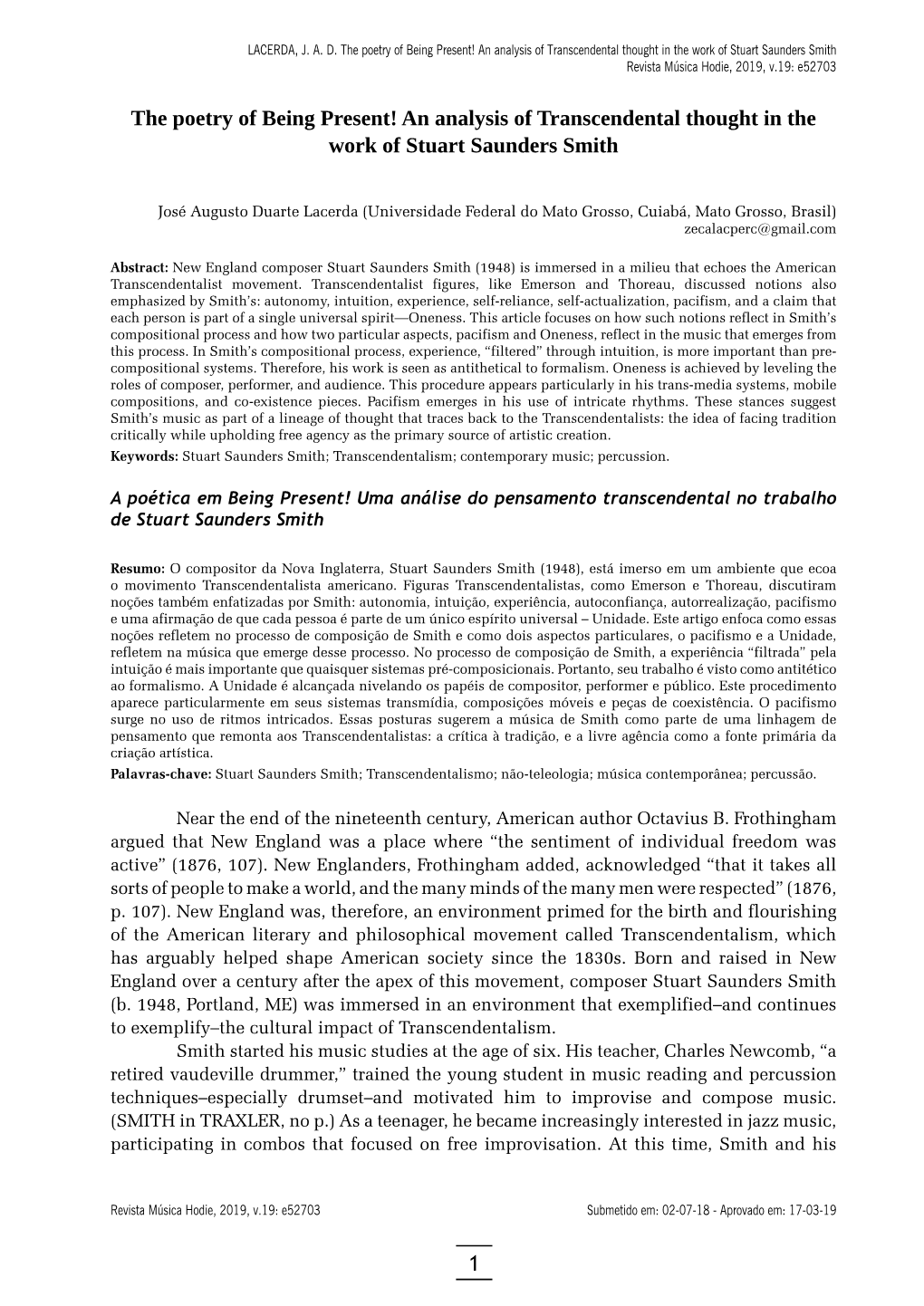 An Analysis of Transcendental Thought in the Work of Stuart Saunders Smith Revista Música Hodie, 2019, V.19: E52703