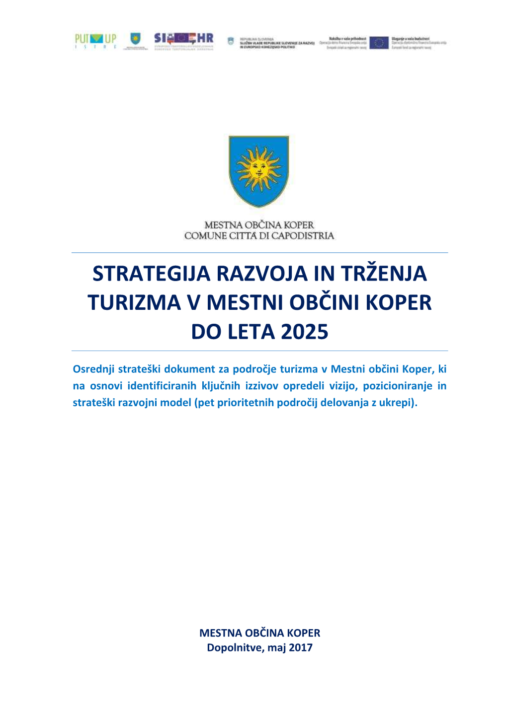 Strategija Razvoja in Trženja Turizma V Mestni Občini Koper Do Leta 2025