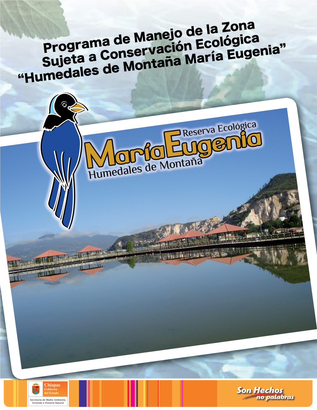 Humedales De Montaña María Eugenia” Que Comprende Una Superficie Total De 115-21 Hectáreas (Ciento Quince Hectáreas, Veintiún Áreas)