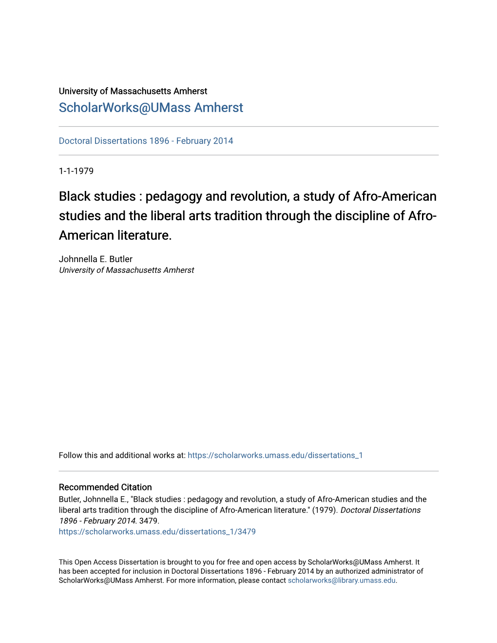 Black Studies : Pedagogy and Revolution, a Study of Afro-American Studies and the Liberal Arts Tradition Through the Discipline of Afro- American Literature