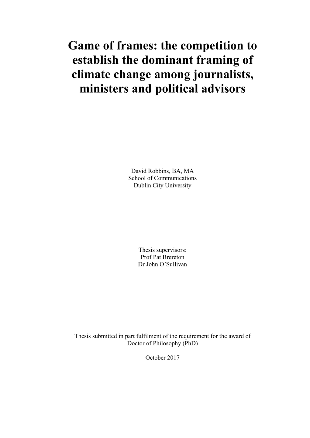 The Competition to Establish the Dominant Framing of Climate Change Among Journalists, Ministers and Political Advisors