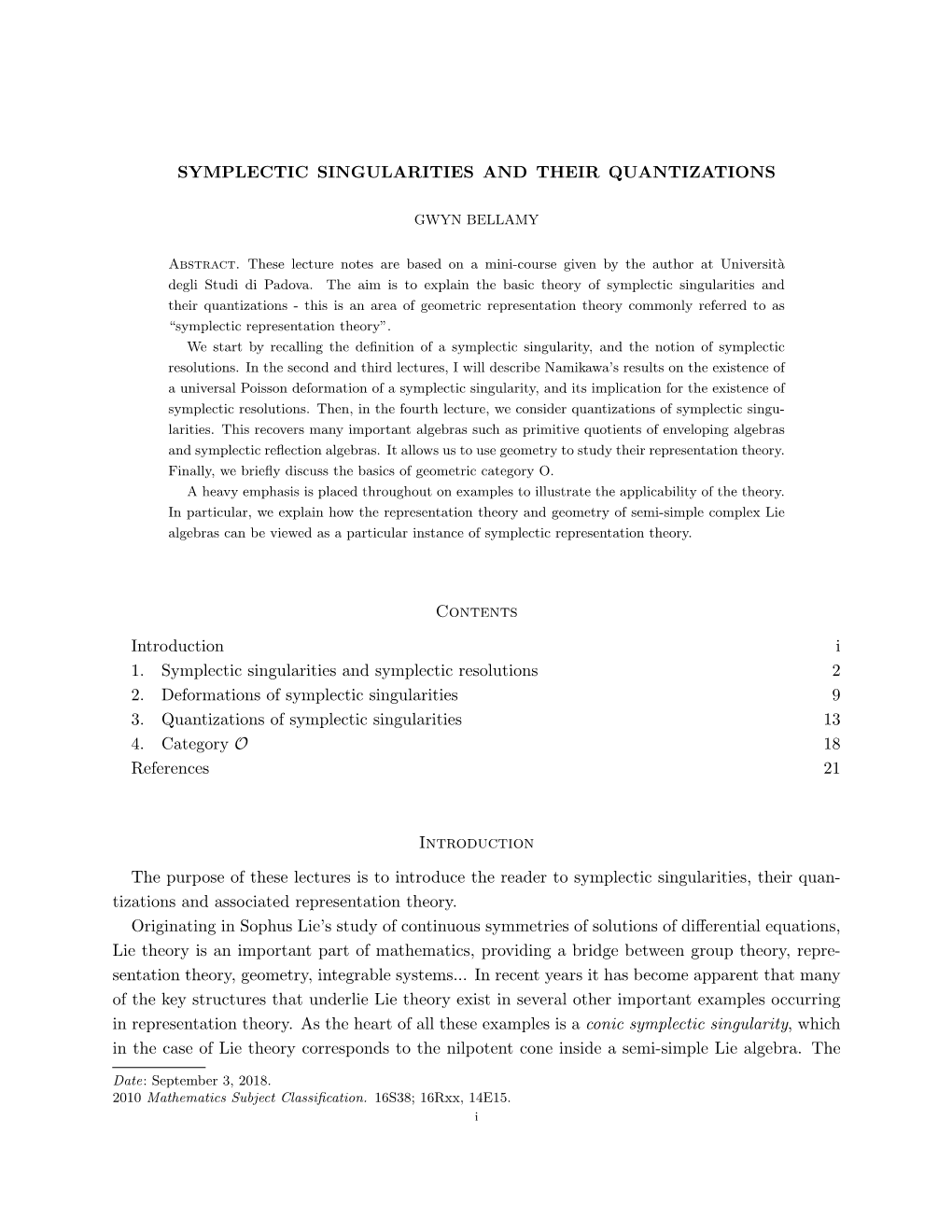 SYMPLECTIC SINGULARITIES and THEIR QUANTIZATIONS Contents Introduction I 1. Symplectic Singularities and Symplectic Resolutions