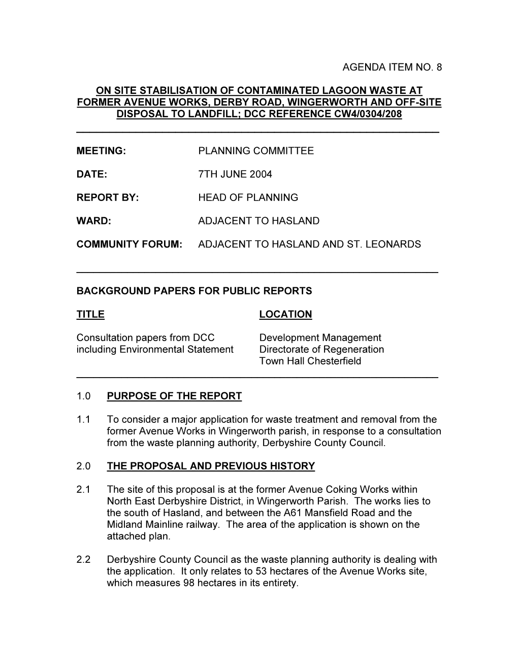 Agenda Item No. 8 on Site Stabilisation of Contaminated Lagoon Waste at Former Avenue Works, Derby Road, Wingerworth and Off-Sit